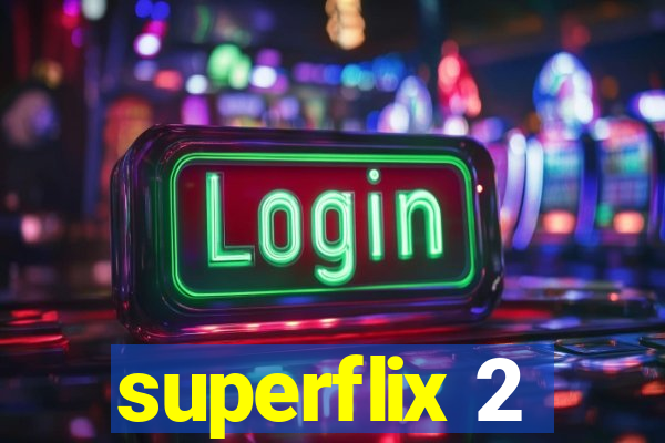 superflix 2